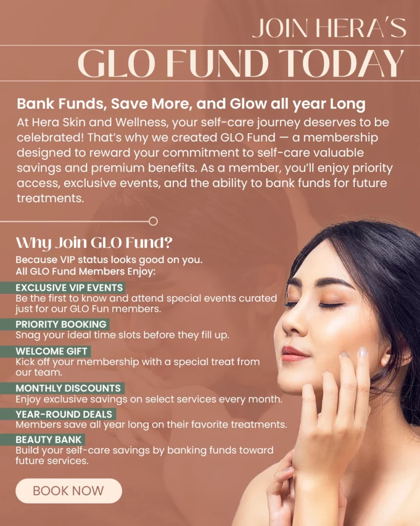 Join Hera Skin and Wellness to GLO FUND Today